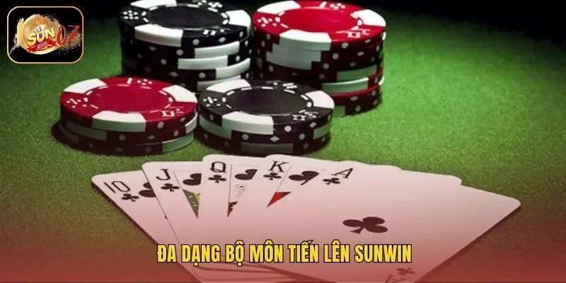 Đa dạng bộ môn tiến lên Sunwin